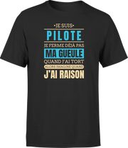 T shirt homme j ai raison je suis pilote