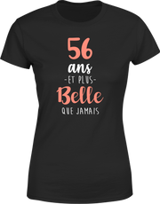 T shirt femme 56 ans et plus belle que jamais