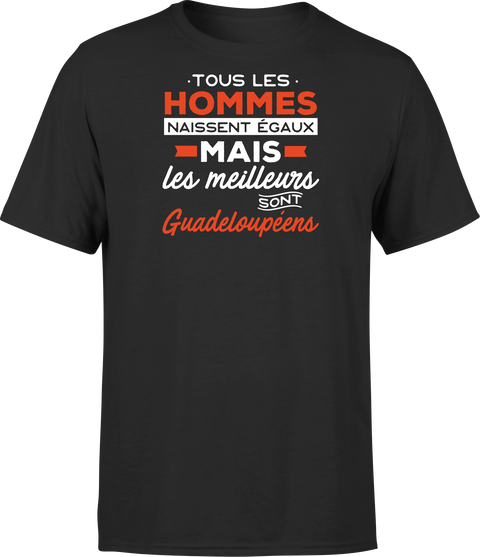 T shirt homme Les meilleurs sont quadeloupeens