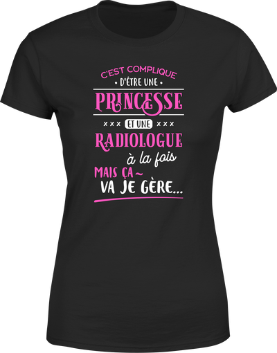 T shirt femme princesse et radiologue