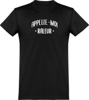  T shirt homme appelle moi raleur