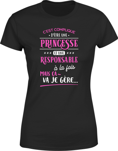T shirt femme princesse et responsable