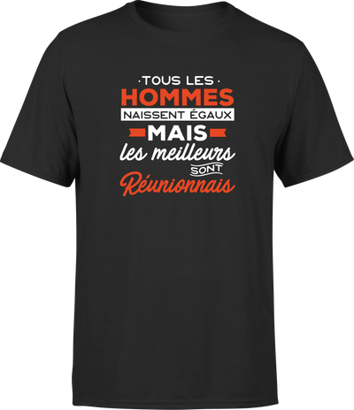 T shirt homme Les meilleurs sont reunionnais