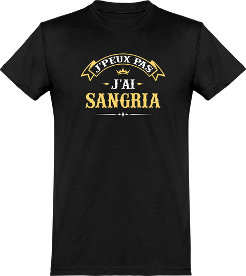  T shirt homme j'peux pas j'ai sangria