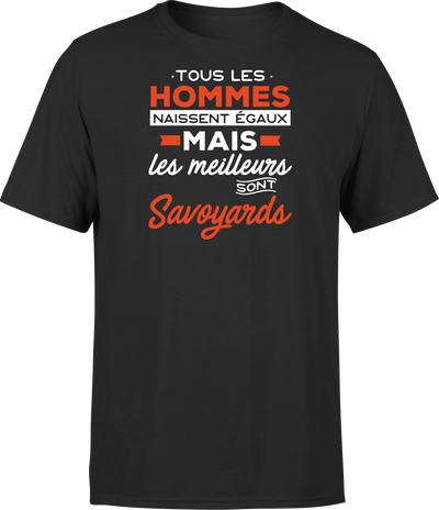 T shirt homme Les meilleurs sont savoyards