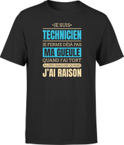 T shirt homme j ai raison je suis technicien