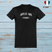  T shirt homme appelle moi titounet