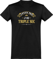  T shirt homme j'peux pas j'ai triple sec