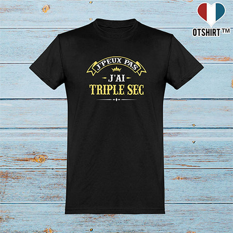  T shirt homme j'peux pas j'ai triple sec