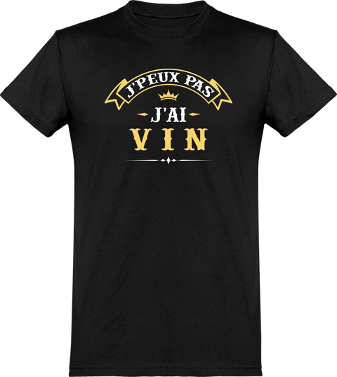  T shirt homme j'peux pas j'ai vin