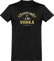 T shirt homme j'peux pas j'ai vodka